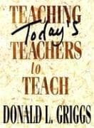 Tapa de Teaching Today's Teachers to Teach
