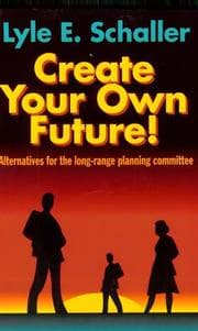 Tapa de Create your own future!