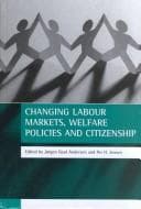 Tapa de Changing labour markets, welfare policies and citizenship