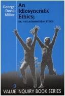 Tapa de An idiosyncratic ethics, or, the Lauramachean ethics