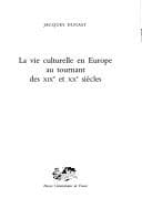 Tapa de La vie culturelle en Europe au tournant des XIXe et XXe siècles