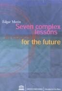 Tapa de Seven complex lessons in education for the future