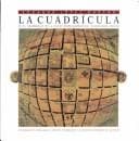 Tapa de La cuadrícula en el desarrollo de la ciudad hispanoamericana, Guadalajara, México