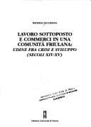 Tapa de Lavoro sottoposto e commerci in una comunità friulana
