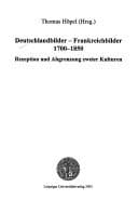 Tapa de Deutschlandbilder - Frankreichbilder 1700 - 1850: Rezeption und Abgrenzung zweier Kulturen