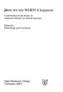 Tapa de Linguistische Arbeiten, Band 455: How we say when it happens: contributions to the theory of temporal reference in natural language