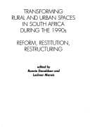 Tapa de Transforming rural and urban spaces in South Africa during the 1990's