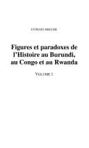 Tapa de Figures et paradoxes de l'histoire au Burundi, au Congo et au Rwanda