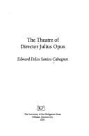 Tapa de The theatre of Director Julius Opus