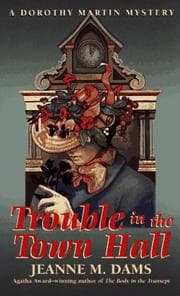 Tapa de Trouble in the Town Hall (Dorothy Martin Mysteries