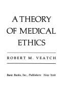 Tapa de A theory of medical ethics