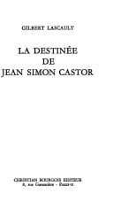 Tapa de La destinée de Jean Simon Castor