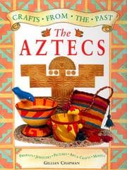 Tapa de The Aztecs (Crafts from the Past)