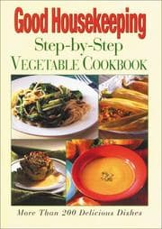 Tapa de Good housekeeping step-by-step vegetable cookbook