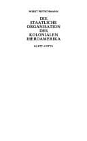 Tapa de Die staatliche Organisation des kolonialen Iberoamerika