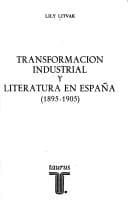 Tapa de Transformación industrial y literatura en España, (1895-1905)