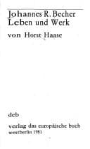 Tapa de Johannes R. Becher, Leben und Werk