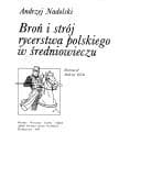 Tapa de Broń i strój rycerstwa polskiego w średniowieczu