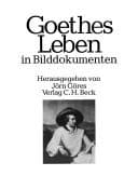 Tapa de Goethes Leben in Bilddokumenten (German Edition)