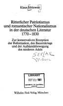 Tapa de Ritterlicher Patriotismus und romantischer Nationalismus in der deutschen Literatur, 1770-1830