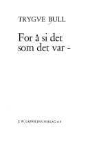 Tapa de For å si det som det var--