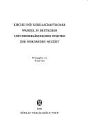Tapa de Kirche und gesellschaftlicher Wandel in deutschen und niederländischen Städten der werdenden Neuzeit
