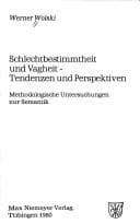 Tapa de Schlechtbestimmtheit und Vagheit, Tendenzen und Perspektiven