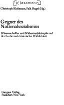 Tapa de Gegner des Nationalsozialismus: Wissenschaftler u. Widerstandskämpfer auf d. Suche nach historischer Wirklichkeit (German Edition)