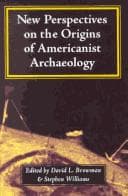 Tapa de New perspectives on the origins of Americanist archaeology