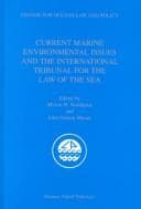 Tapa de Current Marine Environmental Issues and the International Tribunal for the Law of the Sea