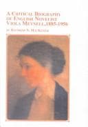 Tapa de A critical biography of English novelist Viola Meynell, 1885-1956
