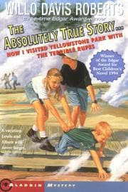 Tapa de The Absolutely True Story...How I Visited Yellowstone Park With The Terrible Rupes