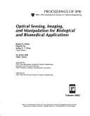 Tapa de Optical sensing, imaging, and manipulation for biological and biomedical applications