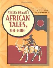 Tapa de Ashley Bryan's African tales, uh-huh