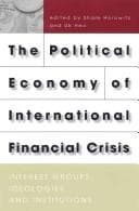 Tapa de The political economy of international financial crisis