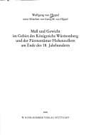 Tapa de Mass und Gewicht im Gebiet des Königreichs Württemberg und der Fürstentümer Hohenzollern am Ende des 18. Jahrhunderts