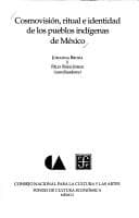 Tapa de Cosmovisión, ritual e identidad de los pueblos indígenas de México