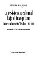 Tapa de La resistencia cultural bajo el franquismo