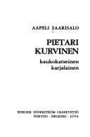 Tapa de Pietari Kurvinen, kaukokatseinen karjalainen
