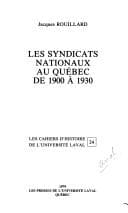 Tapa de Les syndicats nationaux au Quebec de 1900 a 1930
