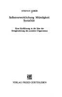 Tapa de Selbstverwirklichung, Mündigkeit, Sozialität ; e. Einf. in d. Idee d. Dreigliederung d. sozialen Organismus