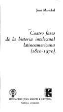 Tapa de Cuatro fases de la historia intelectual latinoamericana (1810-1970)