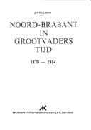 Tapa de Noord-Brabant in grootvaders tijd, 1870-1914