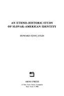 Tapa de An ethno-historic study of Slovak-American identity