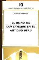 Tapa de El reino de Lambayeque en el antiguo Perú