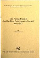 Tapa de Das Fastnachtsspiel des Matthäus Creutz aus Andernach von 1552