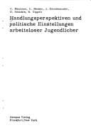 Tapa de Handlungsperspektiven und politische Einstellungen arbeitsloser Jugendlicher