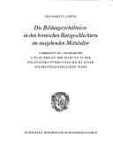Tapa de Die Bildungsverhältnisse in den bernischen Ratsgeschlechtern im ausgehenden Mittelalter