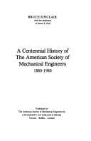 Tapa de A centennial history of the American Society of Mechanical Engineers, 1880-1980
