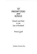 Tapa de Of presbyters and kings : church and state in the law of Scotland